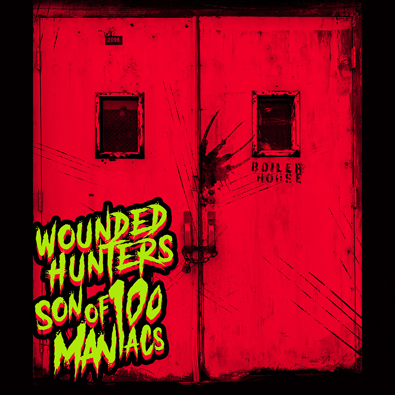 Wounded Hunters : Son of 100 Maniacs